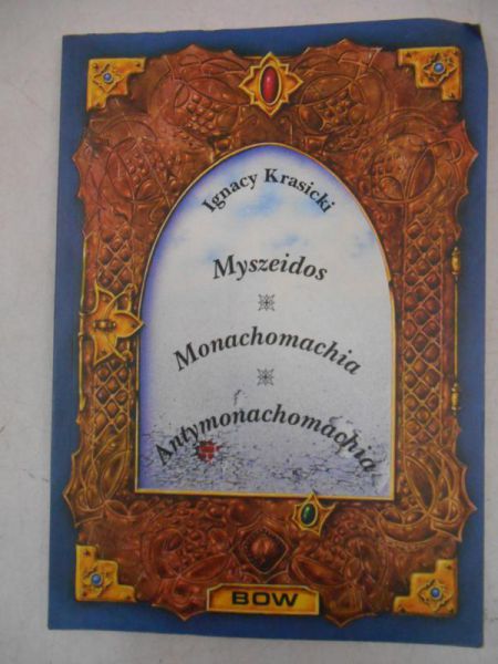 Myszeidos. Monachomachia. Antymonachomachia