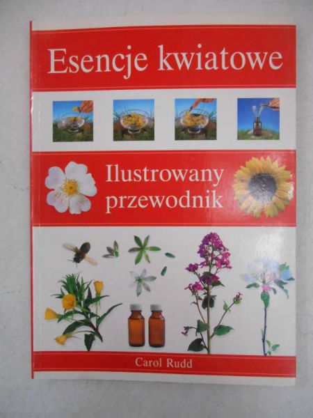Ilustrowany przewodnik. Esencje kwiatowe
