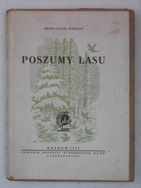 Poszumy lasu, 1947 r.