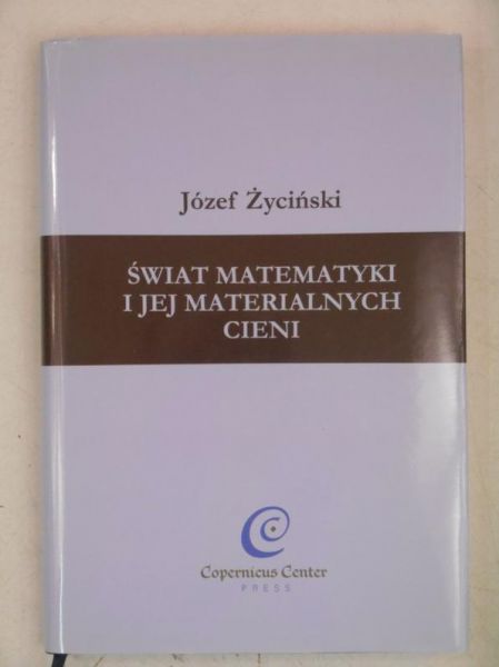 Świat matematyki i jej materialnych cieni