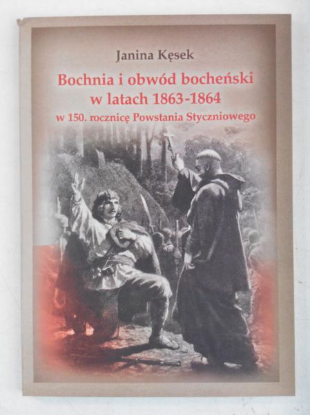 Bochnia i obwód bocheński w latach 1863 - 1864