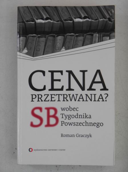 Cena przetrwania? SB wobec Tygodnika Powszechnego