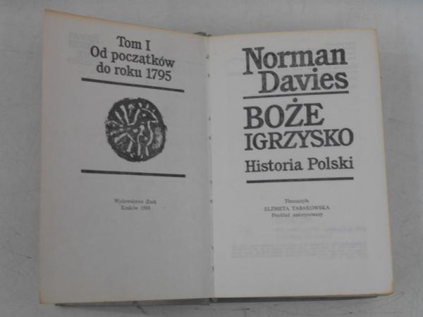Davies Norman - Boże igrzysko. Historia Polski