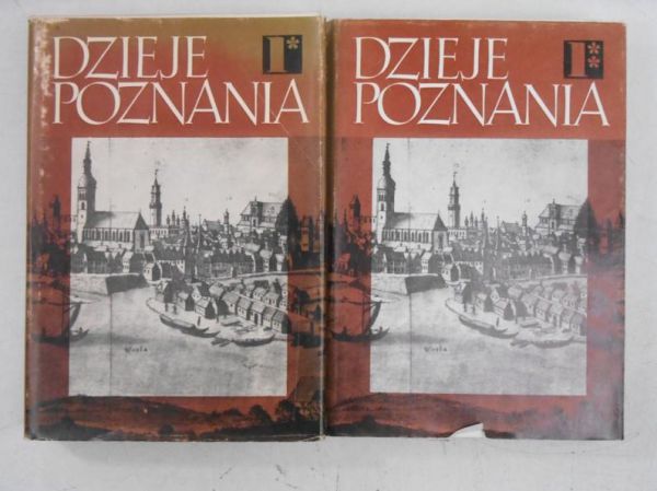 Dzieje Poznania, Tom I-II