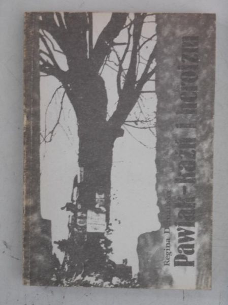 Pawiak - kaźń i heroizm