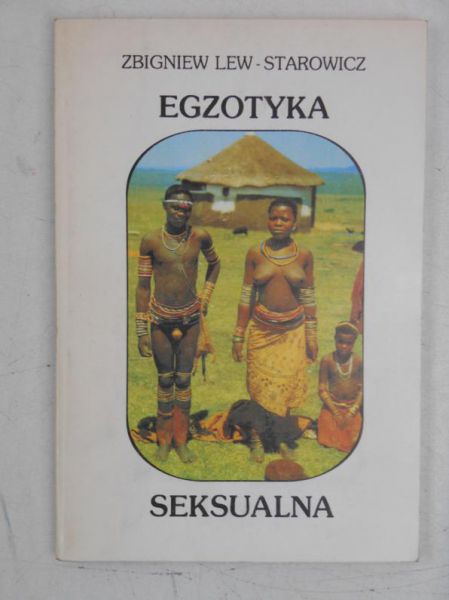 Lew Starowicz Zbigniew - Egzotyka seksualna