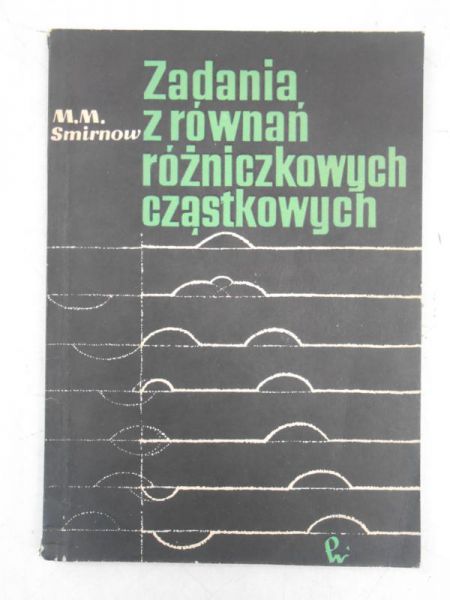 Zadania z równań różniczkowych cząstkowych