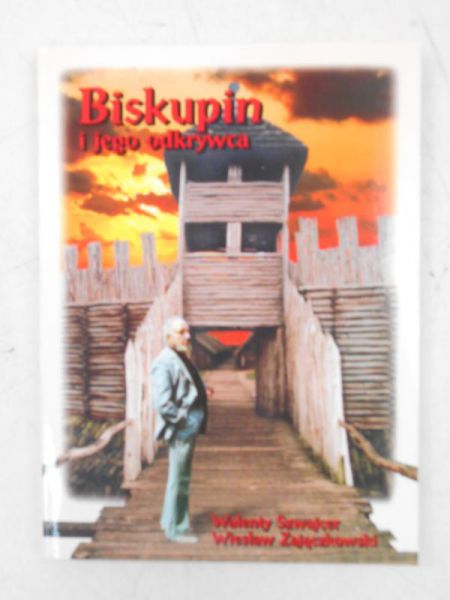 Biskupin i  jego odkrywca