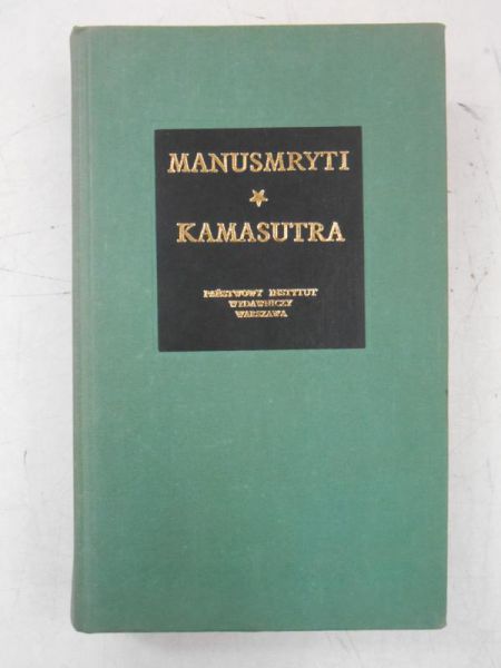 smryti czyli traktat o zacności. Kamasutra czyli traktat o miłowaniu