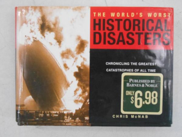 McNAB  - The world's worst. Hirostical disasters