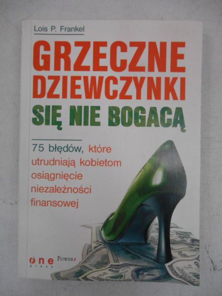 Grzeczne dziewczynki się nie bogacą
