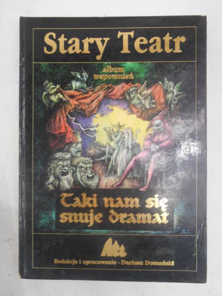 Stary Teatr, album wspomnień. Taki nam się snuje dramat