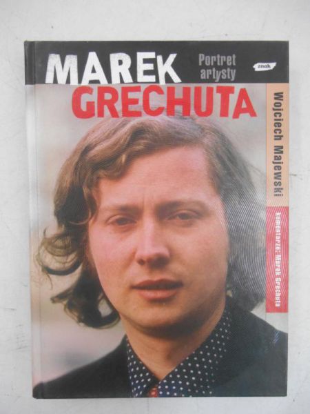 Marek Grechuta. Portret artysty