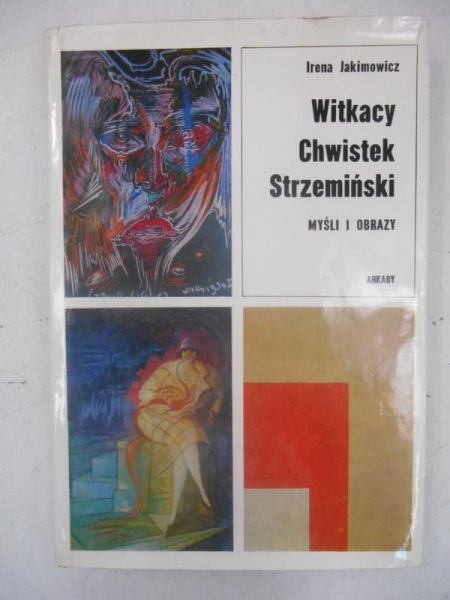 Witkacy Chwistek Strzemiński-Myśli i obrazy
