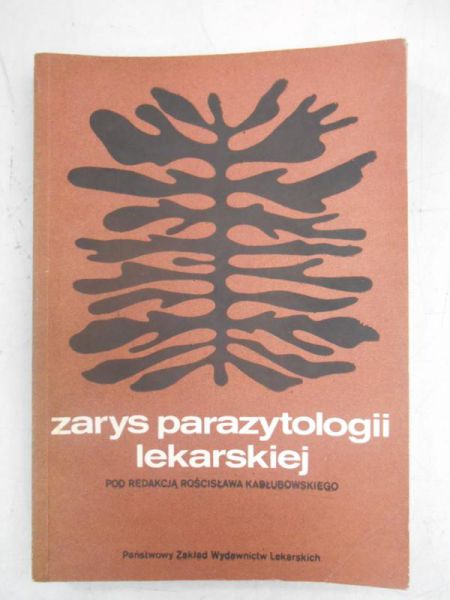 Zarys parazytologii lekarskiej