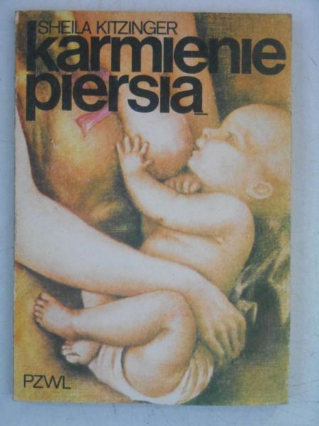 Kitzinger Sheila - Karmienie piersią