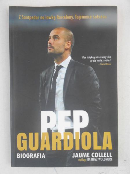 Pep Guardiola. Biografia