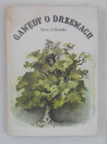 Źiółkowska  - Gawędy o drzewach