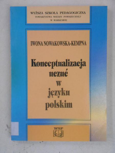 Konceptualizacja uczuć w języku polskim. Prologomena
