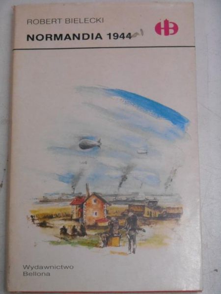 Bielecki Robert - Normandia 1944