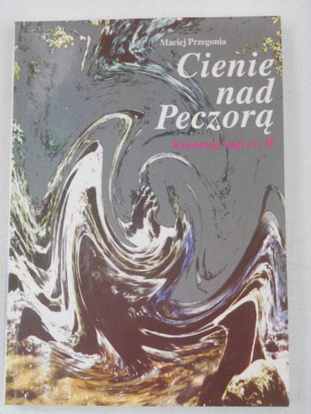 Cienie nad Peczorą, część II