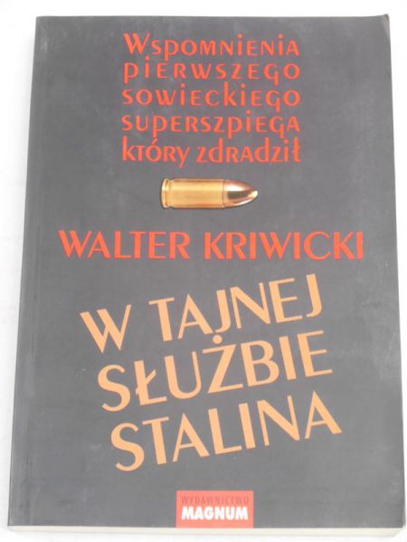 Kriwicki Walter - W tajnej służbie Stalina