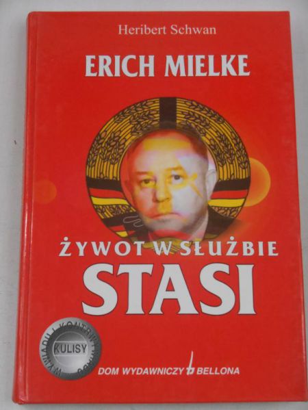 Erich Mielke - Żywot w służbie Stasi