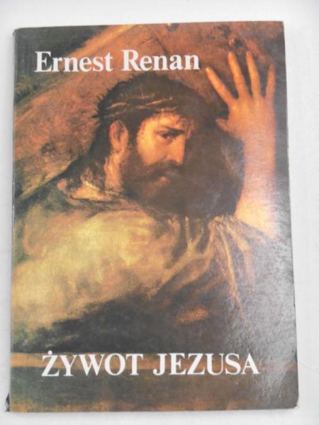 Renan Ernest - Żywot Jezusa