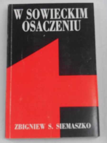 W sowieckim osaczeniu