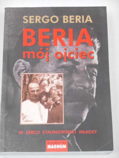 mój ojciec. W sercu Stalinowskiej władzy
