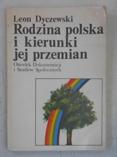 Dyczewski Leon - Rodzina polska i kierunki jej przemian