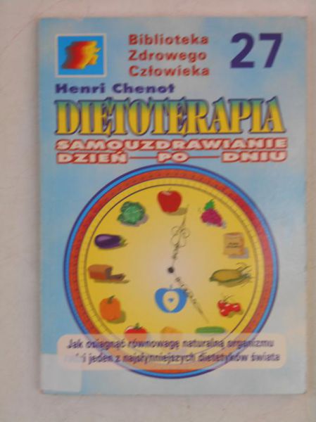 Dietoterapia. Samouzdrawianie dzień po dniu