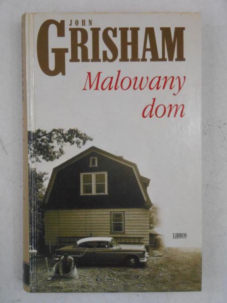 Grisham John - Malowany dom
