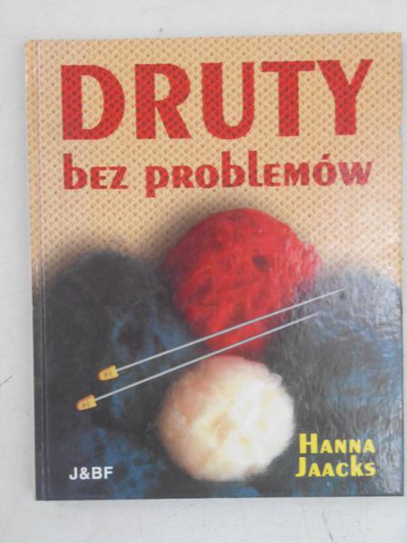 Druty bez problemów