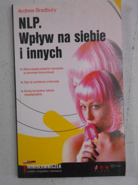Bradbury Andrew - NLP. Wpływ na siebie i innych