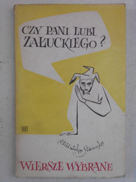 Czy pani lubi ego? Wiersze wybrane 1950-1965