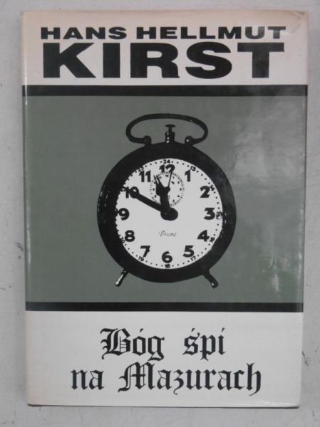 Kirs Hellmut Hans - Bóg śpi na Mazurach