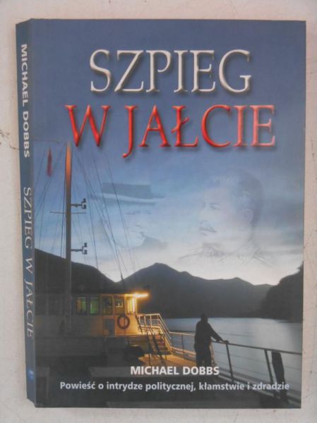 Dobbs Michael - Szpieg w Jałcie
