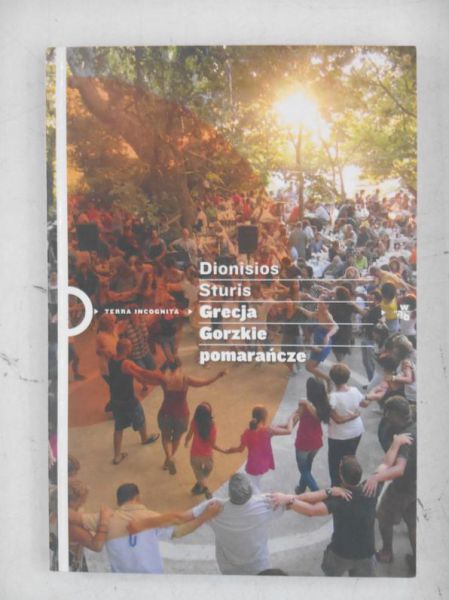 Sturis Dionisios - Grecja. Gorzkie pomarańcze