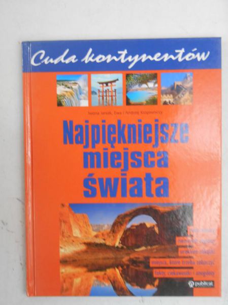 Janiak Iwona - Najpiękniejsze miejsca świata