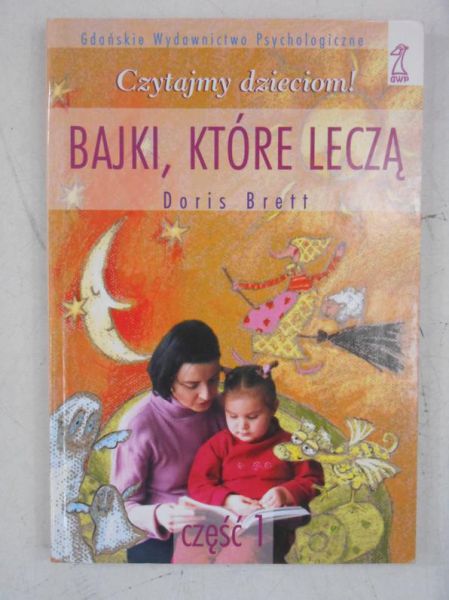 Brett Doris - Bajki, które leczą, Cz. I