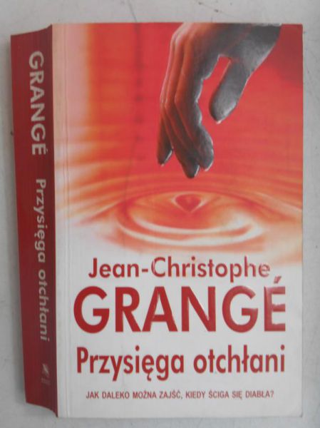 Grange Jean-Christophe - Przysięga otchłani