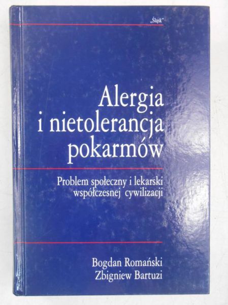 Romański Bogdan - Alergie i nietolerancja pokarmów