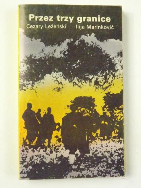 Leżeński Cezary - Przez trzy granice