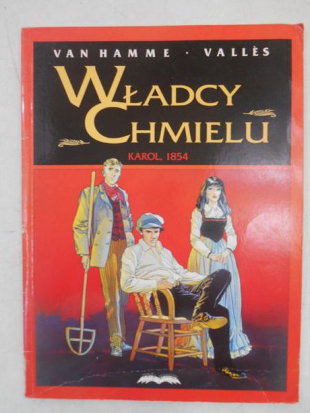 Władcy Chmielu. Karol, 1854
