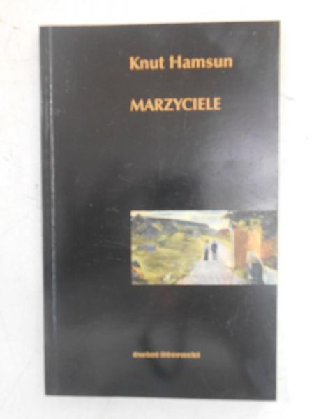 Hamsun Knut - Marzyciele