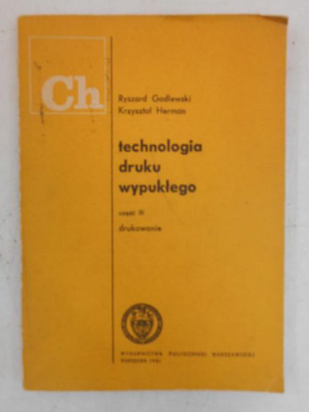 Godlewski Ryszard - Technologia druku wypukłego, cz. III