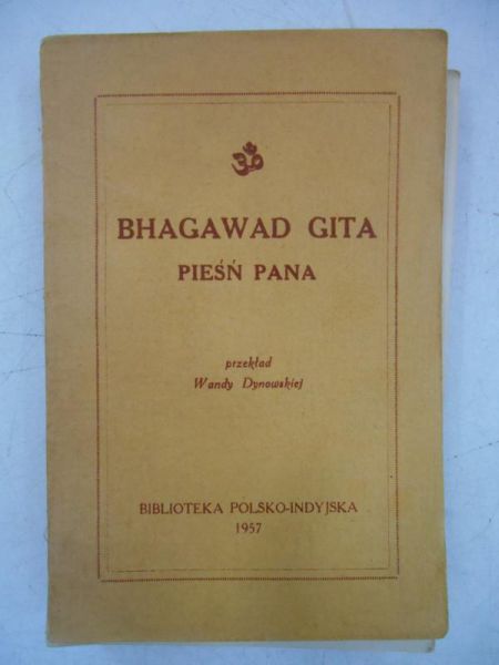 Dynowska Wanda (przekł.) - Gita Bhagawad. Pieśń Pana