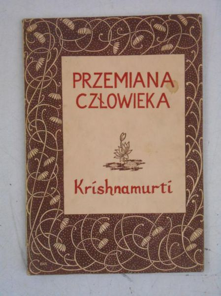 Krishnamurti J. - Przemiana człowieka