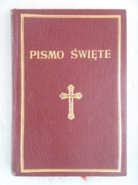 Pismo Święte Starego i Nowego Testamentu. Biblia